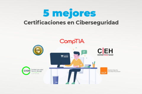 Las 5 mejores certificaciones de Ciberseguridad para principiantes ...