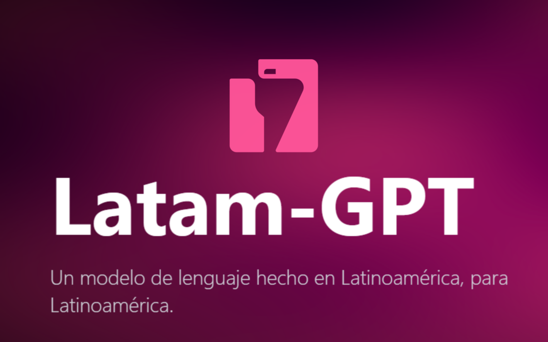 Latam GPT: Orgullo latino 🥳