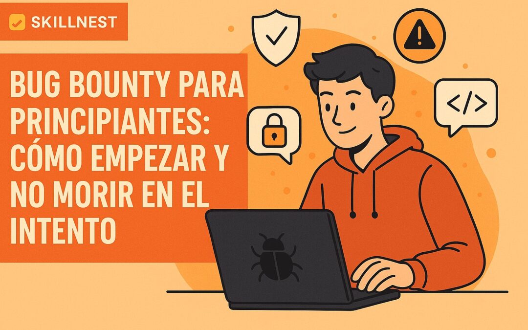 Bug Bounty: Gana recompensas encontrando errores 👾